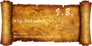 Vig Balambér névjegykártya